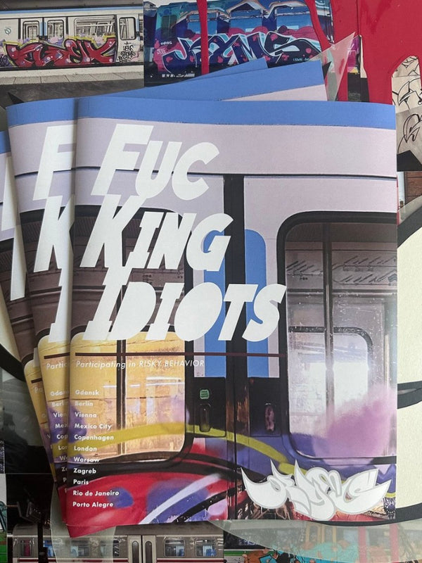 F'King Idiots Zine